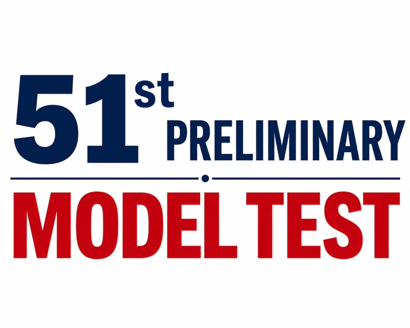 51st Preliminary Model Test